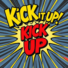 kick it up (remix)