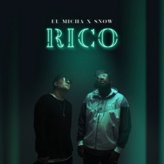 El Micha Ft. Snow - Rico