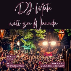 DJ Mata will zu Wannda