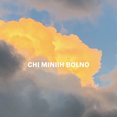 Chi Miniih Bolno Demo