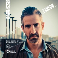 Carson -  Bespoke Musik x Deeper Sounds - FUNDRAISER - National Emergencies Trust - May 2020