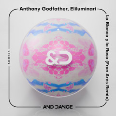Anthony Godfather - La Blanca y La Rosa (Fran Ares Remix)