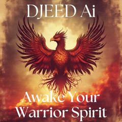 DJEED Ai : Awake Your Warrior Spirit