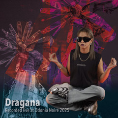 Dragana - Odonia Noire 2025 [DDR]