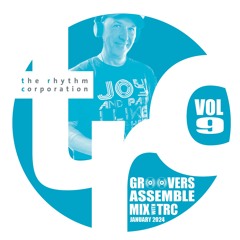TRC GROOVERS ASSEMBLE Mix VOL9 JANUARY 2024