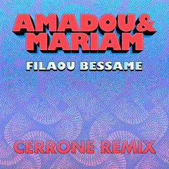 Amadou & Mariam - Filaou Bessame (Cerrone Remix)