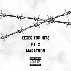 KEXES TOP HITS PT2. MARATHON