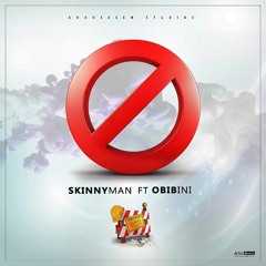 Skinnyman Ft Obibini MEMP3