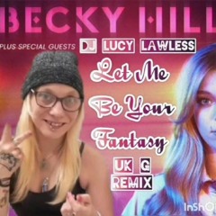 Becky hill (vocal) of Baby D - let me be ur fantasy - DJ Lucy Lawless - UK G Remix .mp3