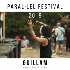 Guillam @ Paral·lel Festival 2019 (morning set)