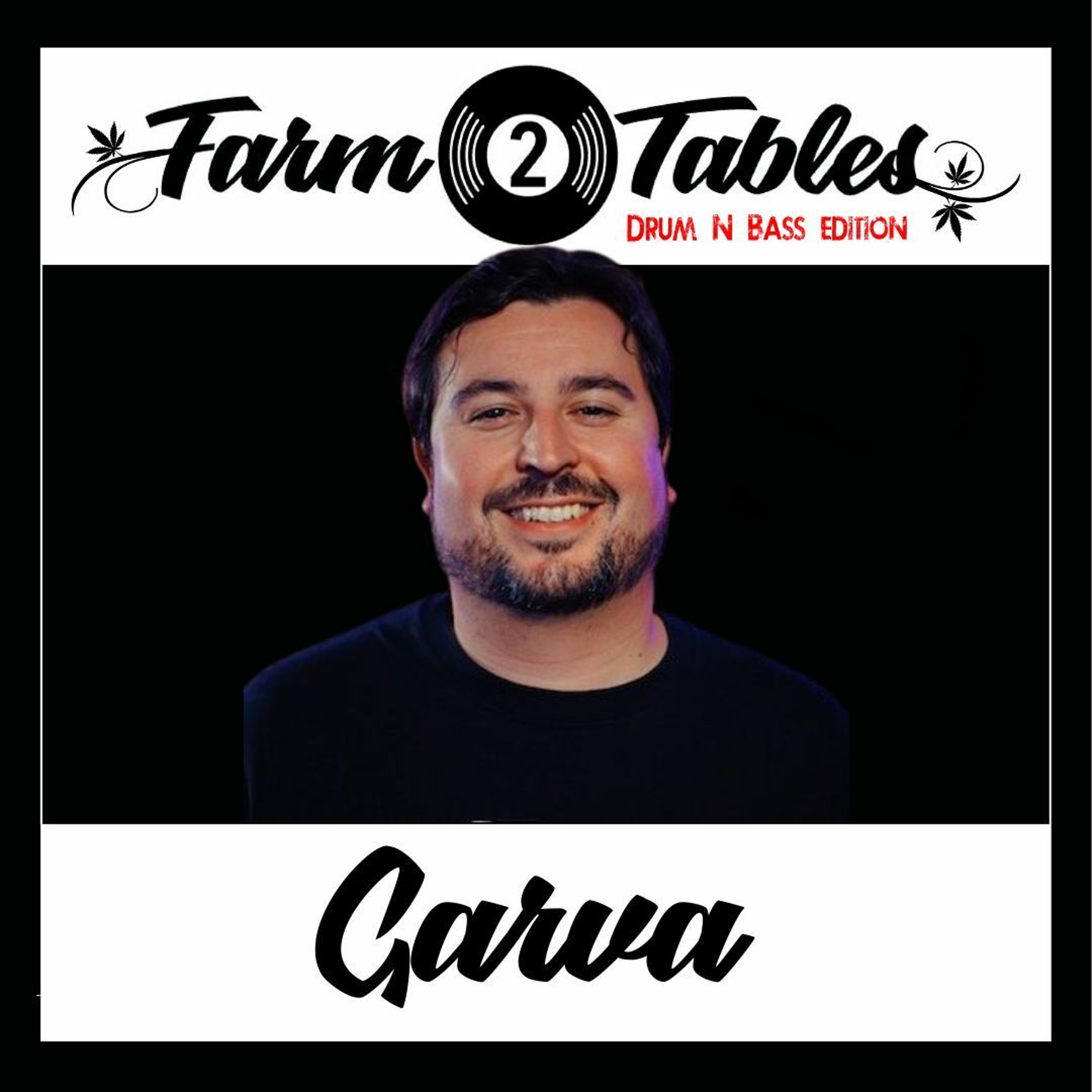 Garva - Farm 2 Tables (DnB) S.2 ( 2nd Harvest)