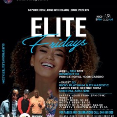 ELITE FRIDAYS FEAT RICKY PLATINUM.DJ MAJESTIC 4.9.21