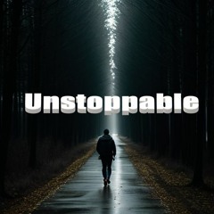 Unstoppable (mastered)