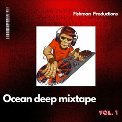 Ocean deep Mixtape Vol. 1