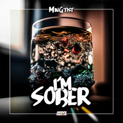 Copy of Related tracks: MinGtist - I'm Sober ⚠️OUT NOW⚠️