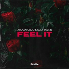 Atakan Oruc & Sefa Taskin - Feel It