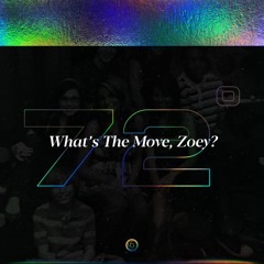 What’s The Move, Zoey? • Prod. TRUNKSTYLEZ