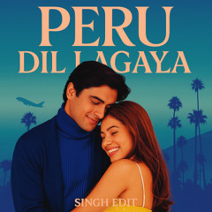 Peru dil Lagalya Singh Edit