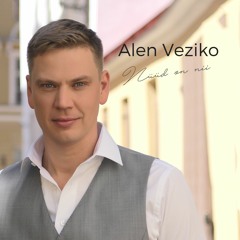 Alen Veziko - "Nüüd On Nii"