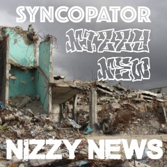 Nizzy (News) - Prod. Syncopator