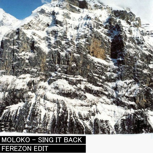 Moloko - Sing It Back (FEREZON Edit)