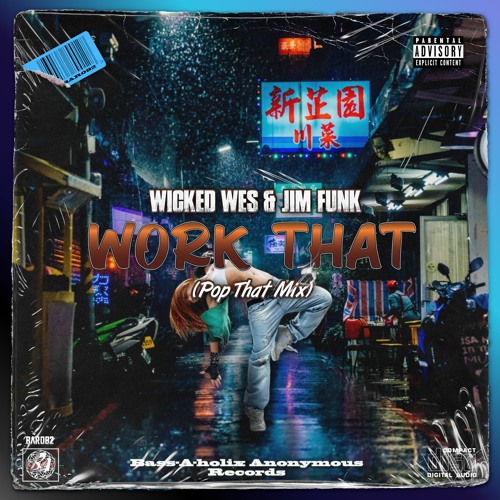 Jim Funk, Wicked Wes - Work That (Pop That Mix)