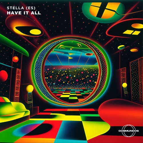 STELLA (ES) - Have It All [DOSMUNDOS]