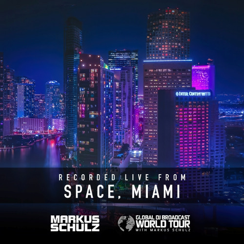Global DJ Broadcast World Tour: Space, Miami 2025