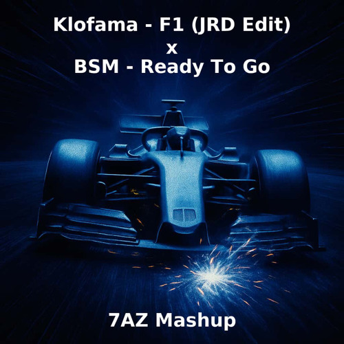 Klofama - F1 (JRD Edit) x BSM - RTG mashup
