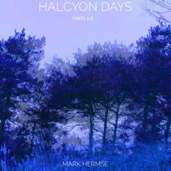 Halcyon Days Parts 1 - 5