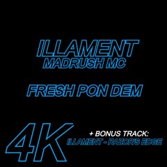 Illament Ft Madrush MC - Fresh Pon Dem [FREE DOWNLOAD]