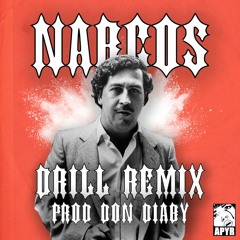 NARCOS - DRILL REMIX (Prod. Don Diaby)