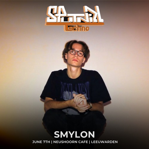 SPUTNIK TECHNO | SMYLON | 07/06/25