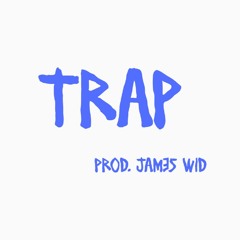 TRAP (prod. James Wid)