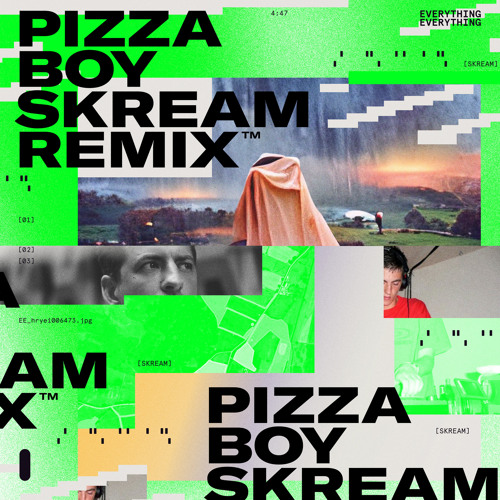 Stream Pizza Boy (Skream Remix) by Everything Everything Listen