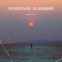 sundown slammer (summer mix)
