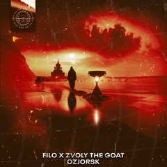 FILO X ZVOLY THE GOAT - OZJORSK [PARA32]