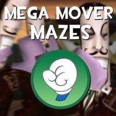 TTR: Mega Mover Mazes (Remix)