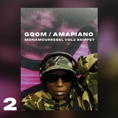 MONAMOURRE8EL VOL2 SNIPPET (GQOM / AMAPIANO / AFRO MIX)