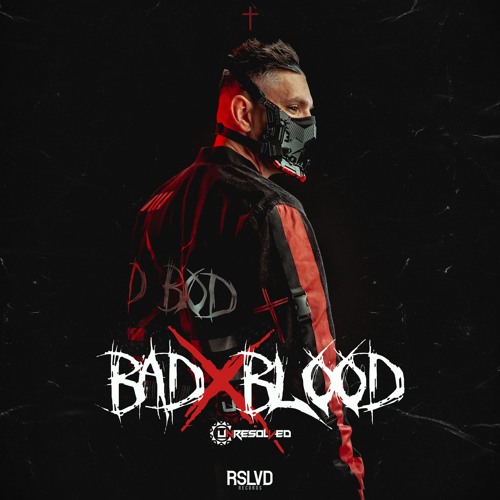 Unresolved - BAD BLOOD † | Official Preview [OUT NOW]