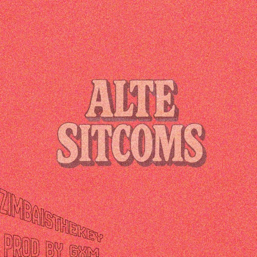 Zimbaisthekey Alte Sitcoms prod gxm