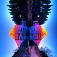 Ramach - Psy Floor - Dj Set