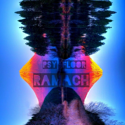 Ramach - Psy Floor - Dj Set