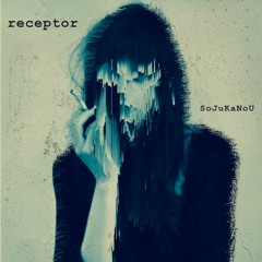 [OUTNOW]  receptor    18th Aug. 2023 release