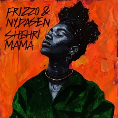 Frizzo, Nydasen & Bassheim - Shehri Mama
