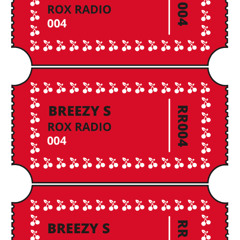 ROX RADIO 004 - Breezy S (Vinyl-only)