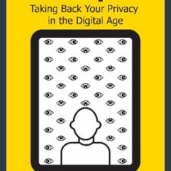 PDF [READ] 📕 The VPN Imperative: Taking Back Your Privacy in the Digital Age Pdf Ebook
