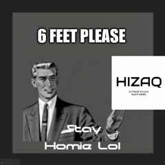 HIZAQ-STAY HOMIE LOL PROG 140