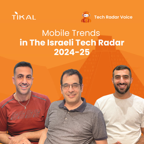 Mobile trends in the Israeli Tech Radar