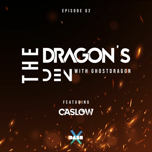 The Dragon's Den with GhostDragon 02 ft. Caslow